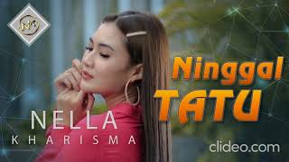 Nella Kharisma - Ninggal Tatu Ringtone