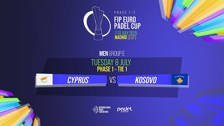 🇨🇾 CYPRUS vs KOSOVO 🇽🇰 - Men - Group E - Phase 1 - Tie 1 - FIP EURO PADEL CUP 2025