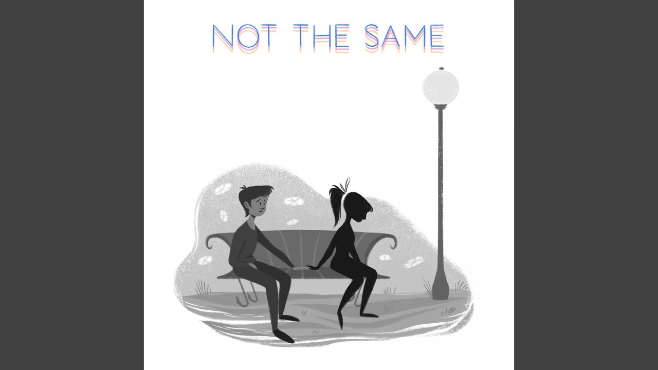 Watch Not the Same on YouTube Watch Not the Same on YouTube