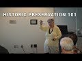 Historical Preservation 101