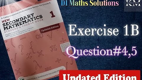 Exercise 1B Question no 4&5 New secondary Mathematics|Oxford chapter 1 D1 Book1| updated Edition