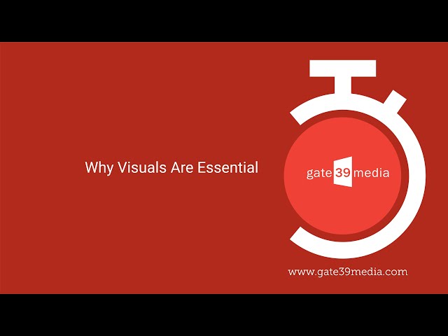 Why Visuals are Essential in Marketing | Marketing Tips | Gate 39 Media | Digital Marketing Agency class=