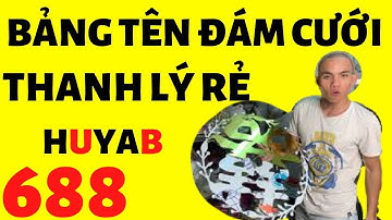 Bảng tên cô dâu chú rể ĐỂ CỔNG bảng tên đám cưới đẹp giá rẻ vs Huy AB 08.6646.0504