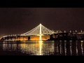 Musco lighting  bay bridge east span time lapse