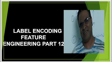 Label Encoding | Categorical Data | Nominal Data  | Feature Engineering | Machine Learning Part 12