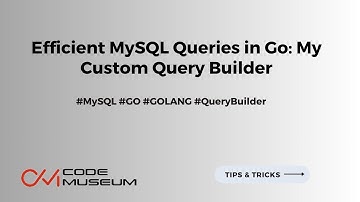 Efficient MySQL Queries in Go: My Custom Query Builder | #golanguage  | #mysql