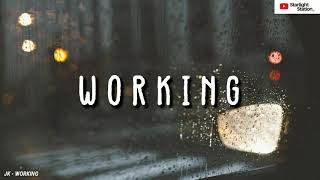 JK ▪ WORKING [Original by Zion. T] | INDO LIRIK