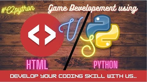 Game Development Using HTML Vs Python |Python Turtle Graphics|C2Python|Web Based Games...