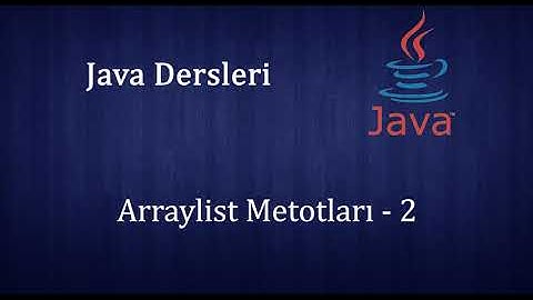Arraylist Metotları 2 (Collections)
