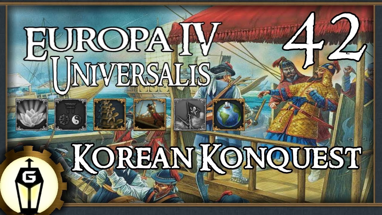 Korean Konquest | Let's Play Europa Universalis 4 1.29 Manchu Update Ep 42