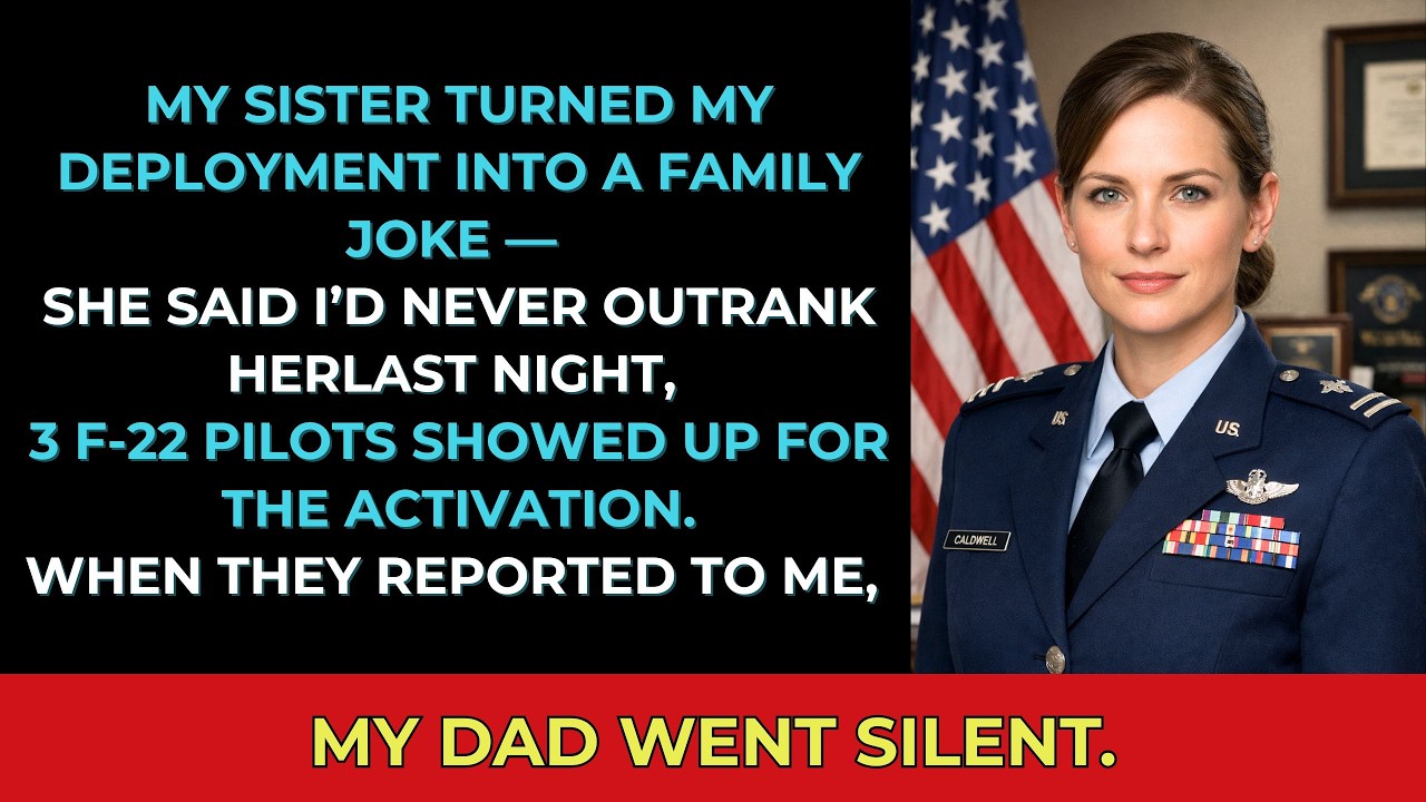 My Sister Called My Deployment a Joke — Until 3 F-22 Pilots Reported to Me as Their Commander