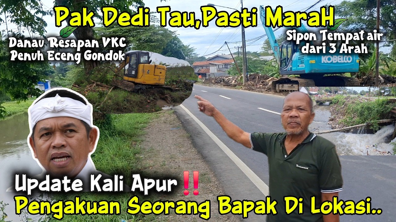 Update Kali Apur Mengalir Lancar Ke Sipon || Pengakuan Seorang Bapak BANJIR Danau VKC 