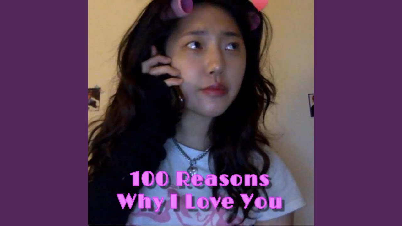 100 Reasons Why I Love You