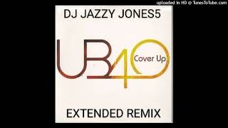 Ub40-COVER UP (The FAMILY TREE EXTENDED REMIX) by DJ JAZZY JONES5