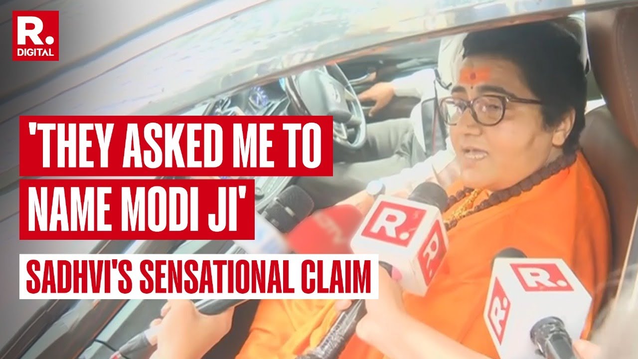 Sadhvi Pragya Tells Republic: I Was Asked To Name Modi In Malegaon Case By Officers Who Tortured Me