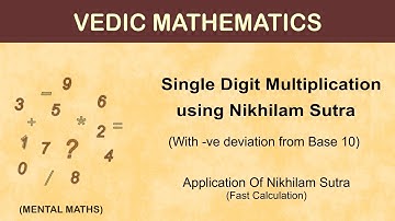 Single Digit Multiplication Nikhilam Sutra|Vedic maths | Mental Maths