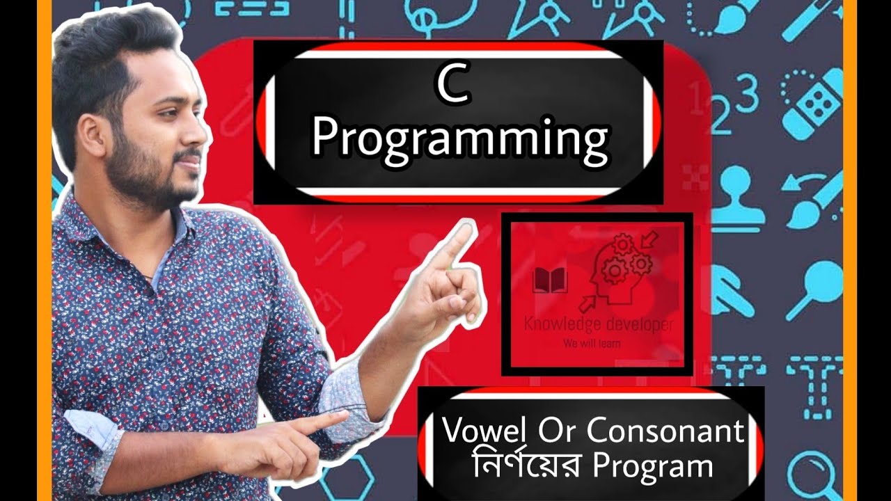 C programming Bangla Tutorial 61 : Vowel or Consonants C Program - YouTube