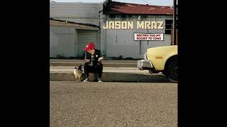 Video thumbnail of "Jason Mraz - Absolutely Zero"