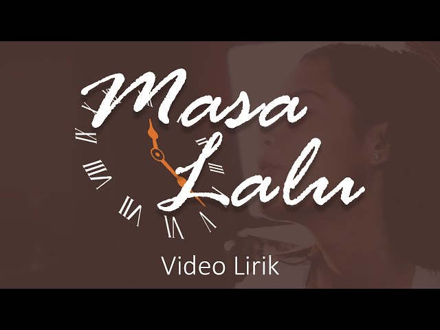 Alif Band - Masa Lalu (Cepat-cepat Lupakanlah Aku) | Video Lirik class=