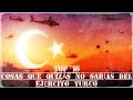 Top 10 Cosas Que Quizás No Sabías Del Ejército Turco 🇹🇷 (Vid. 103)