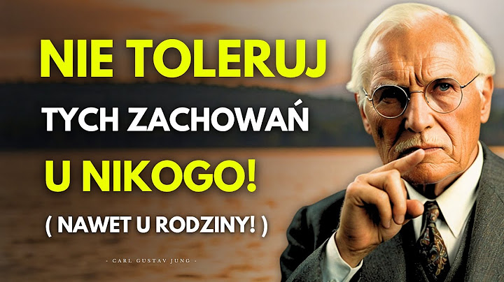 Nie Toleruj Tych 5 Zachowań u Nikogo! Nawet u Rodziny | Carl Jung