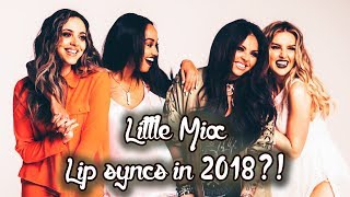 Little Mix Lip Syncs in 2018!