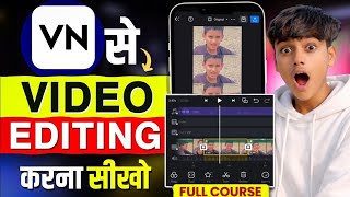 vn app se editing kaise klare | video editing kaise kare | vn video editor | video editing app