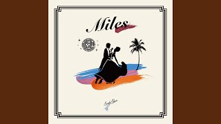 Miles (Interlude)
