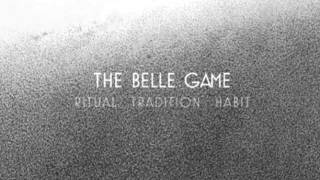 Video thumbnail of "The Belle Game - Keeps Me Up At Night"