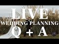 LIVE! Wedding Planning Q+A