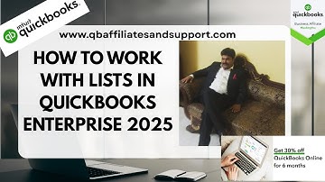 How to Work with Lists in QuickBooks Enterprise 2025
