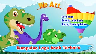 Lagu Anak Anak | Dino Song Badannya Besar | T rex | Balonku Ada Lima dan Lainnya  // WE ART KARTUN