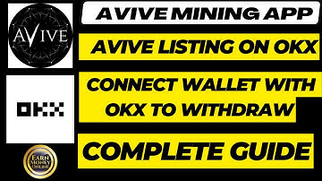 Avive Mining App | Avive Listing on OKX Date and Time | Connect OKX Wallet for Withdraw | Earn Free