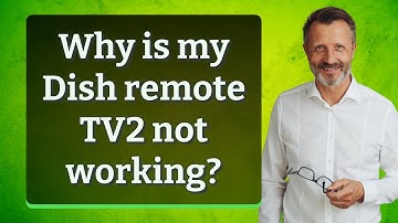 Why is my Dish remote TV2 not working?