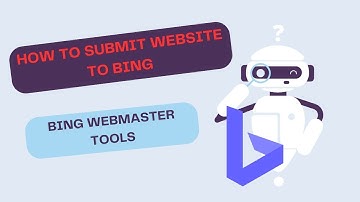 How To Submit Website To Bing: Boost Your SEO Fast! | Bing Webmaster Tools