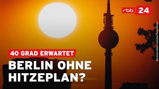 Hitzeaktionsplan: Macht Berlin Genug Gegen Die Hitze?