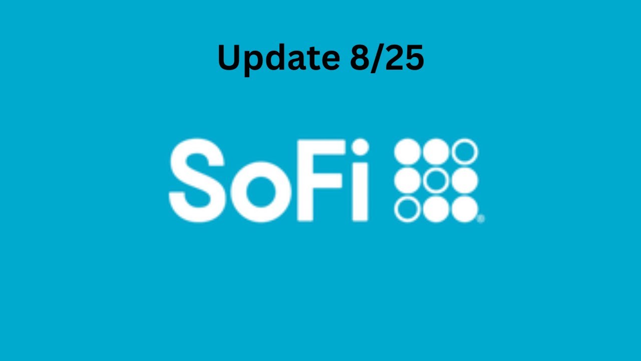 SOFI Update 8/25 | Count Update | Path Going Forward | $30 Looking Inevitable?
