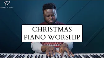 Christmas Piano Worship | Reflecting on Jesus’ Birth