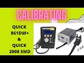 Calibrating Quick 861Dw+ & Quick 2008