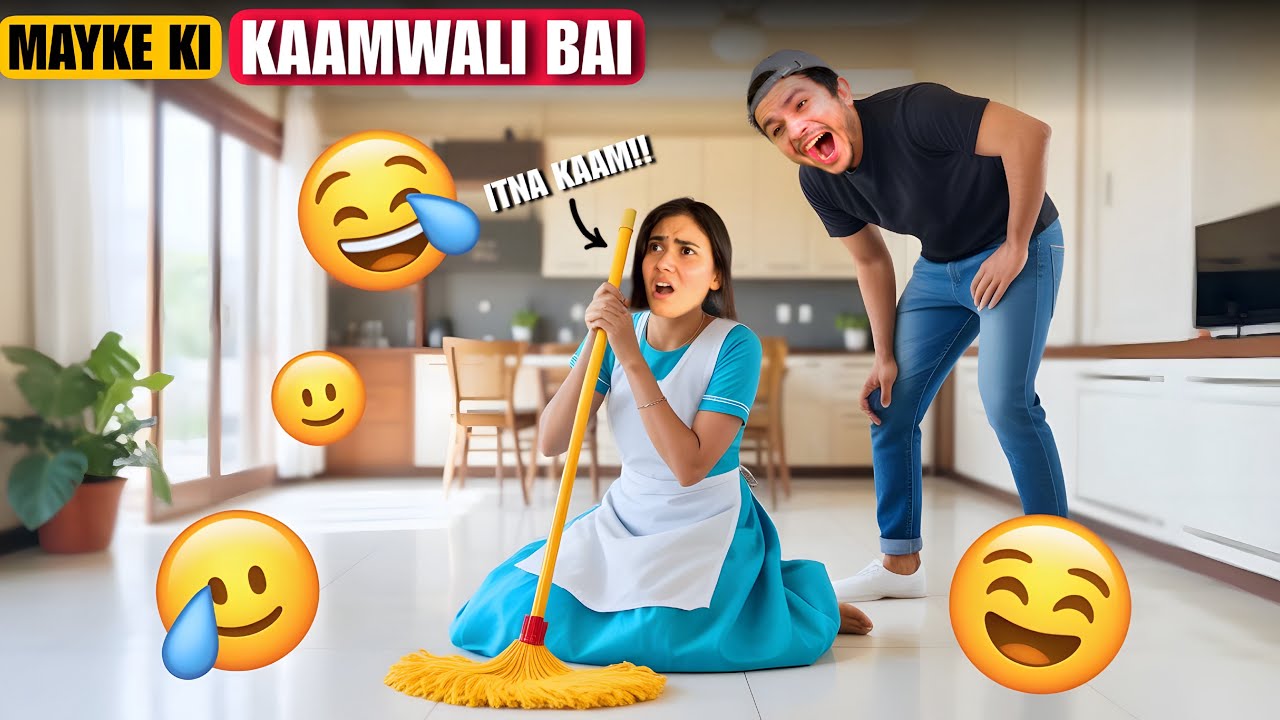 Maayke ki Maid ban gayi 😂
