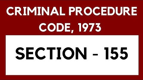 Section 155 CrPC,  Information as to non- cognizable cases and investigation of such cases.