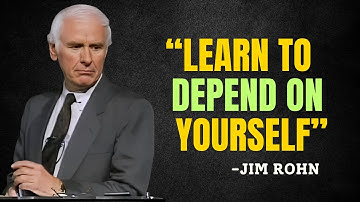 Learn to Depend on Yourself - Jim Rohn Motivation