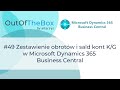 Zestawienie obrotów i sald kont K/G w Microsoft Dynamics 365 Business Central