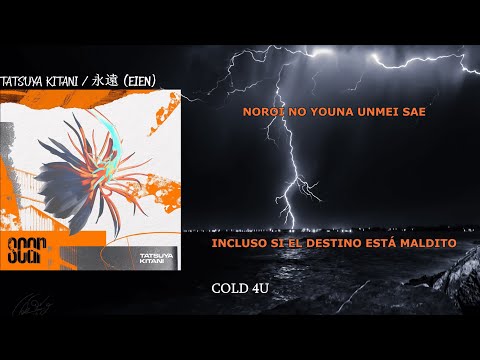 Tatsuya Kitani | Eien (sub. Español & Romaji)
