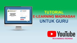 TUTORIAL E LEARNING MADRASAH BAGI GURU || PART 1