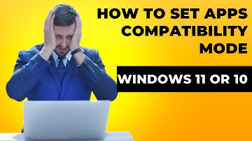 How to Configure Apps compatibility mode in Windows 11 or 10?