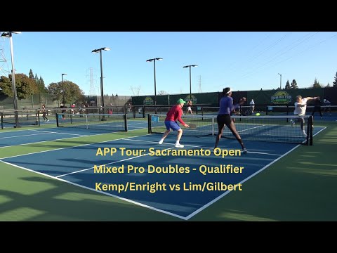 APP Tour: Sacramento Open Mixed Pro Doubles - Qualifier Kemp/Enright vs Lim/Gilbert