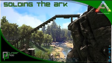 Soloing the Ark S4E15! Bridge Building to the metal plateau!