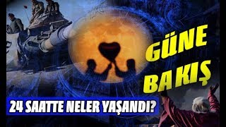 01.02.2018 GÜNE BAKIŞ: 24 saatte neler oldu?