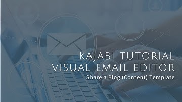 Kajabi Tutorial: Visual Email Editor - Share a Blog Post Content Template